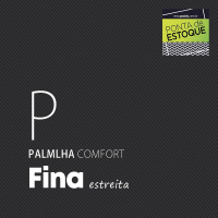 PALMILHA CONFORT FINA ESTREITA COM COBERTURA EVAPOD28 P • PONTA ESTOQUE