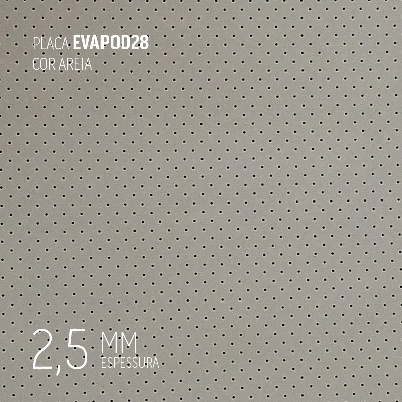 PLACA EVAPOD28 AREIA PERFURADA 2,5MM 800X400MM